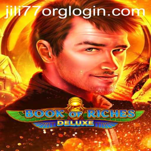 Exploring the World of Book of Riches Deluxe and Jili77 org Login